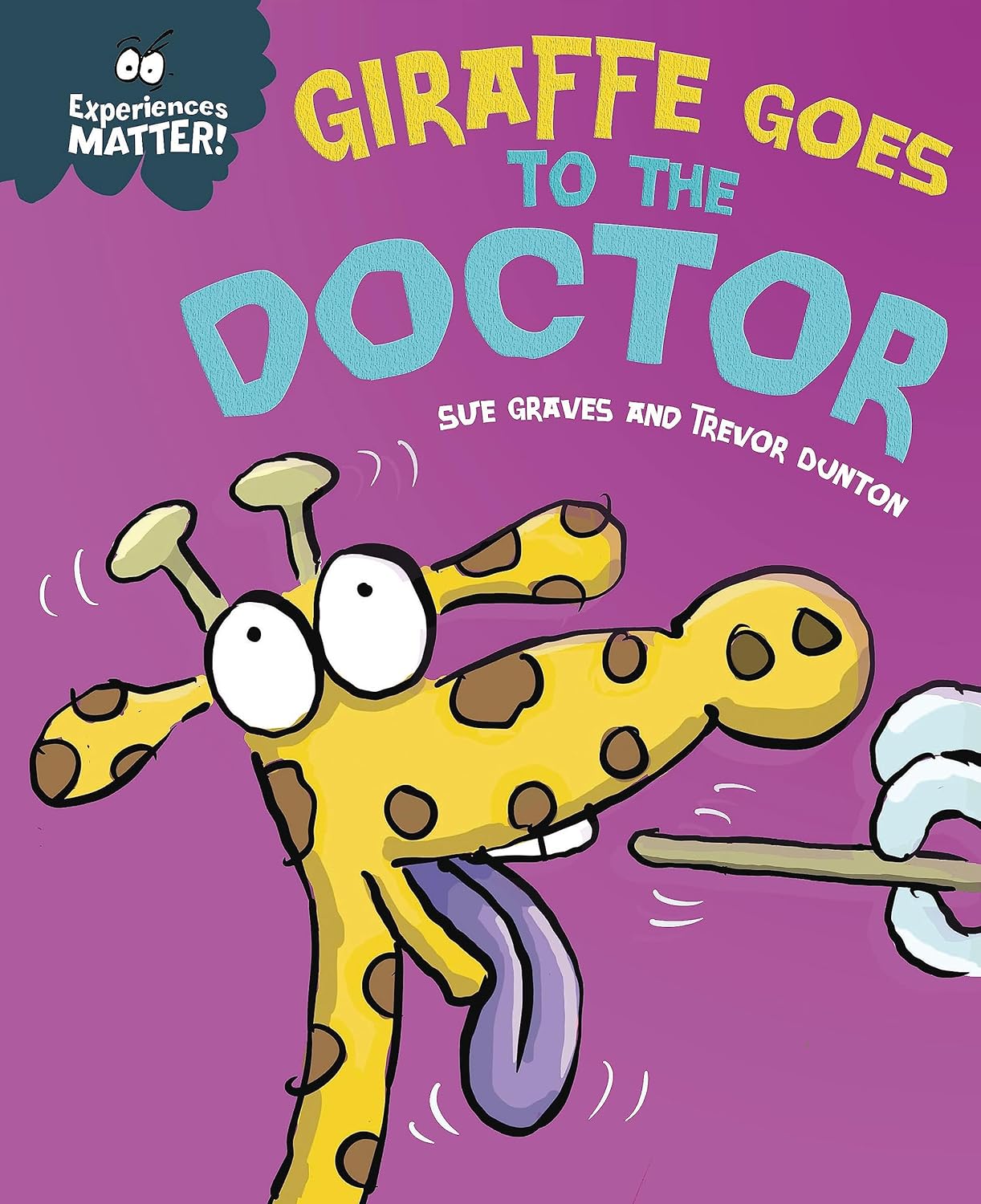 Giraffe Goes to the Doctor Cover Sue Graves Hachette 9781445173313