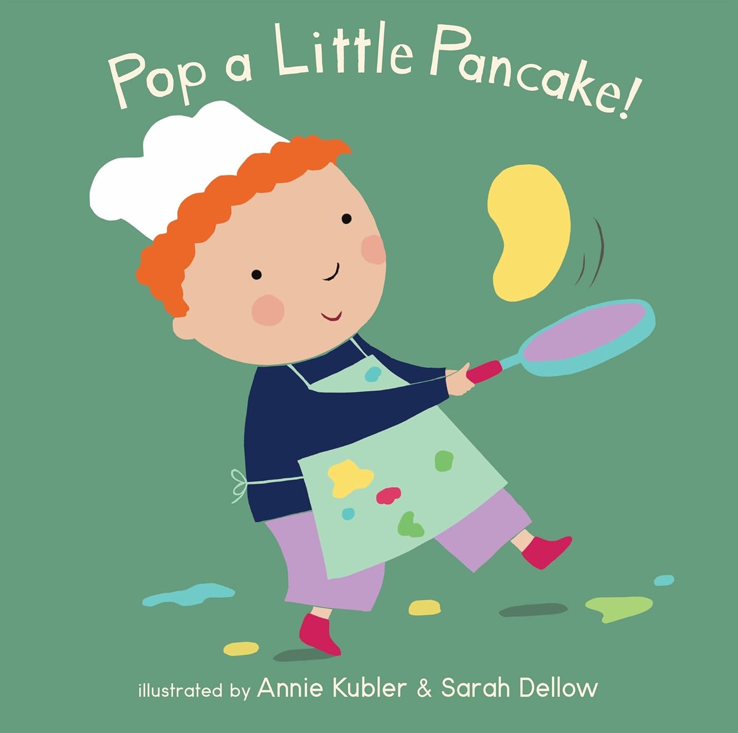 Pop a Little Pancake Illustrated by Annie Kubler Published By Childs Play 9781786285812