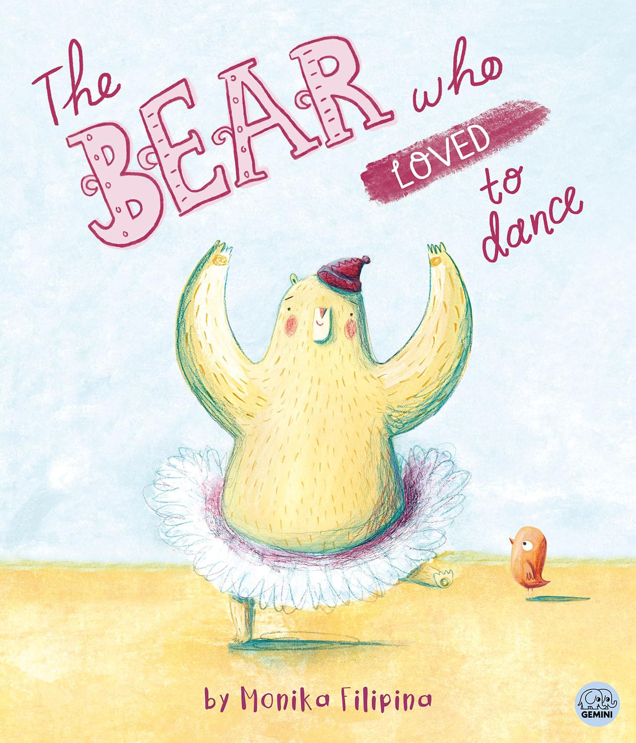 The Bear Who Loved To Dance Monika Filipina Trzpil Published Imagine That 9781784452452