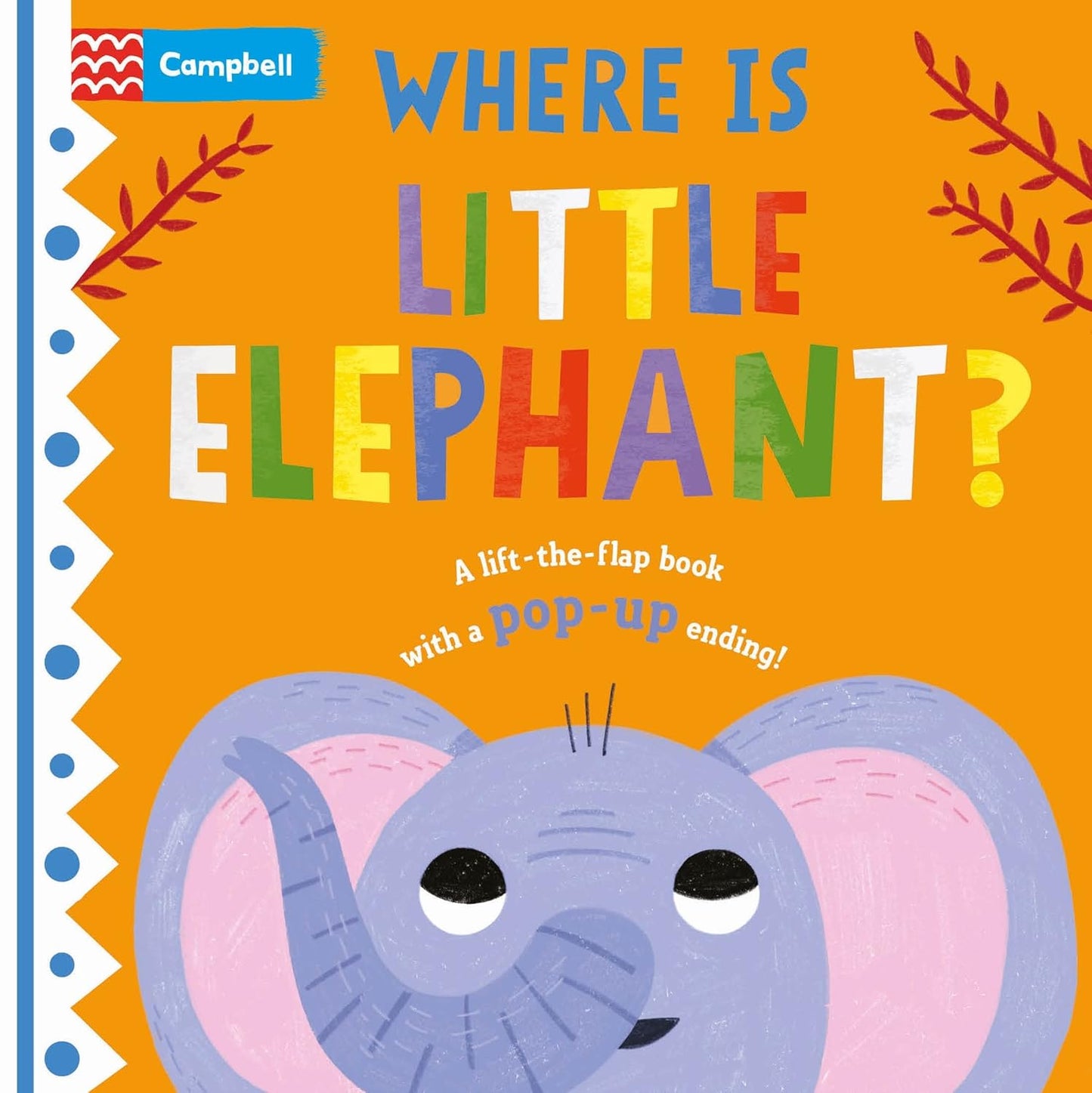 Where is Little Elephant Illustrated by Hanna Abbo Published by Campbell Board Book 9781529098402