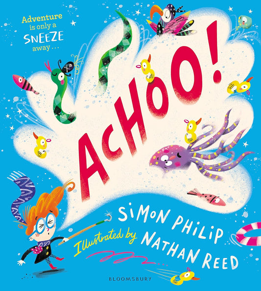 Achoo! Front Cover Simon Philip Paperback Publisher Bloomsbury 9781526623737