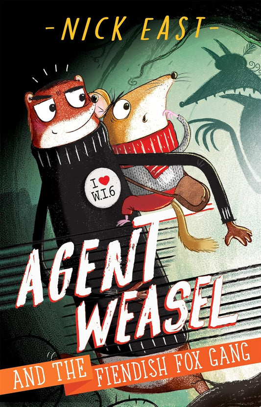Agent Weasel Cover Nick East Hachette 9781444945270