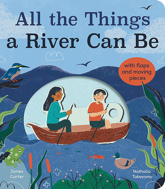 All the Things a River Can Be Cover James Carter Little Tiger Press 9781838915018