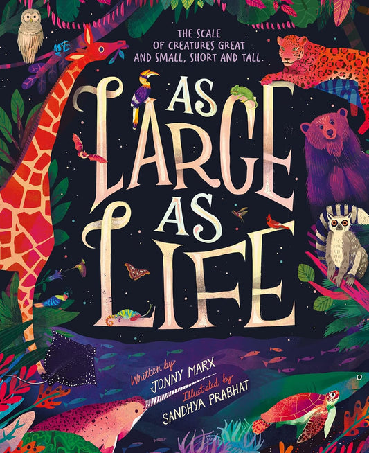 As Large As Life Cover Little Tiger Press Jonny Marx 9781838911799