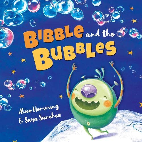 Bibble and the Bubbles Cover Alice Hemming Maverick 9781848867017