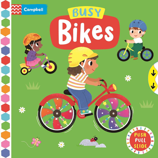 Busy Bikes Board Book  Illustrated by Yi-Hsuan Wu Published by Campbell 9781529084603