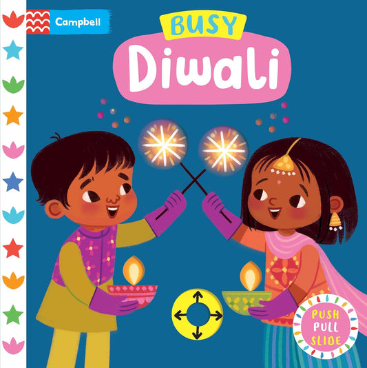Busy Diwali Illustrated by Darshika Varma Published Campbell Board Book 9781035030057