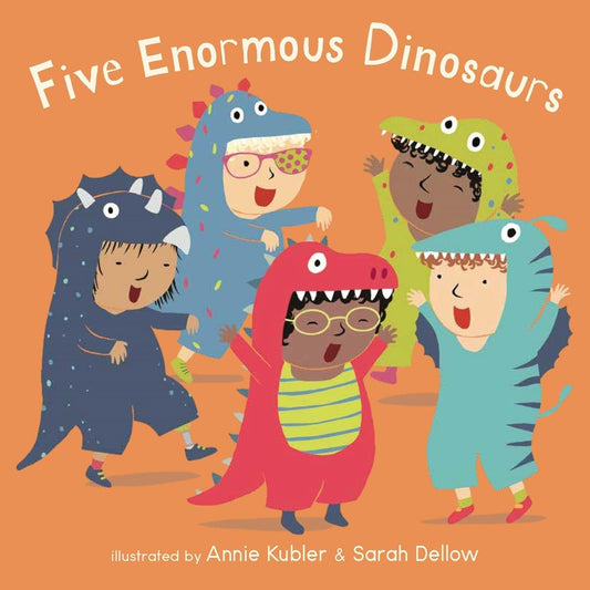 Five Enormous Dinosaurs Illustrated by Annie Kubler Published by Childs Play 9781786287571