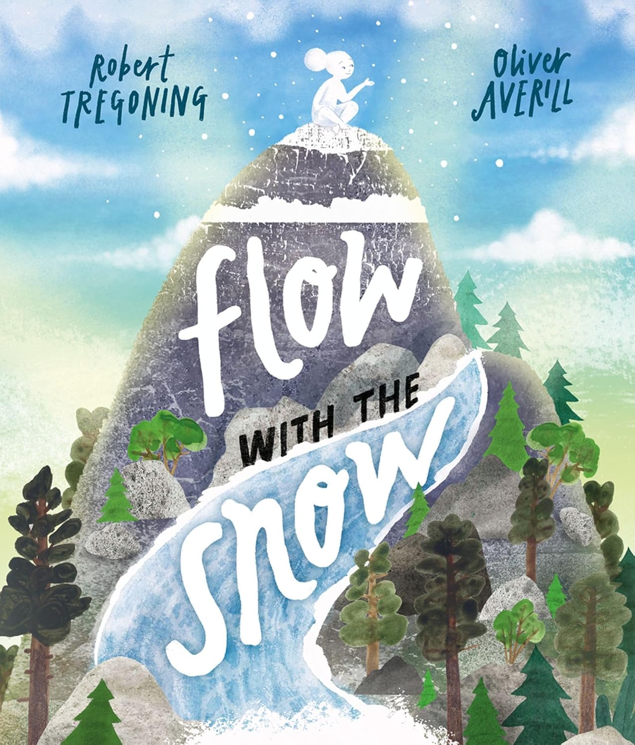 Flow with the Snow Cover Robert Tregoning OUP 9780192783608