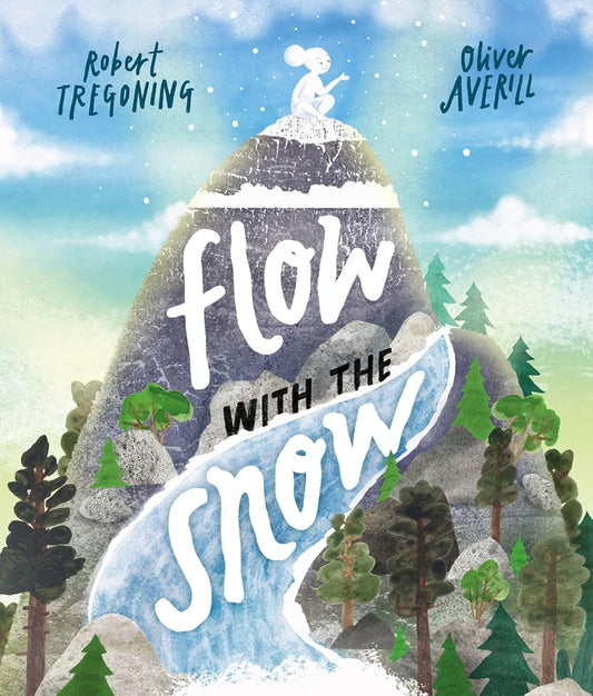 Flow with the Snow Cover Robert Tregoning OUP 9780192783608