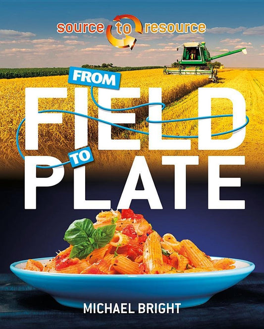 From Field to Plate Cover Michael Bright 9780750296458