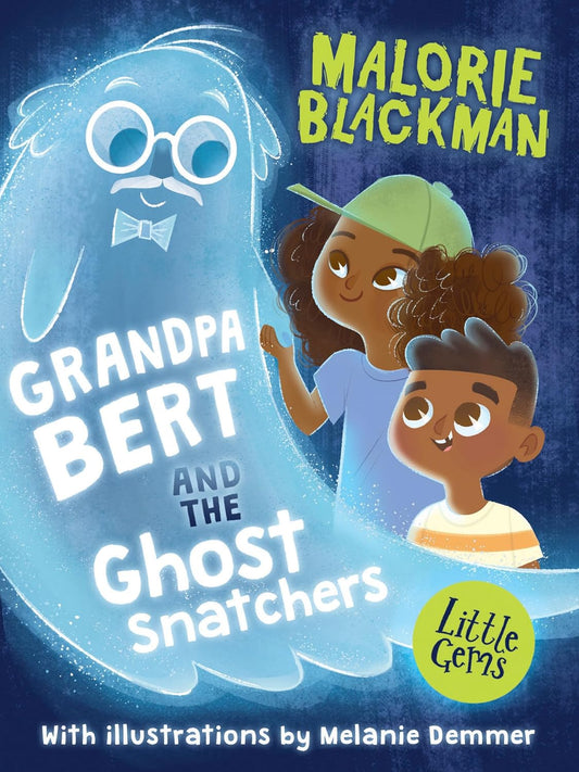 Grandpa Bert and the Ghost Snatchers Front Cover Malorie Blackman Published HarperCollins 9781781128305