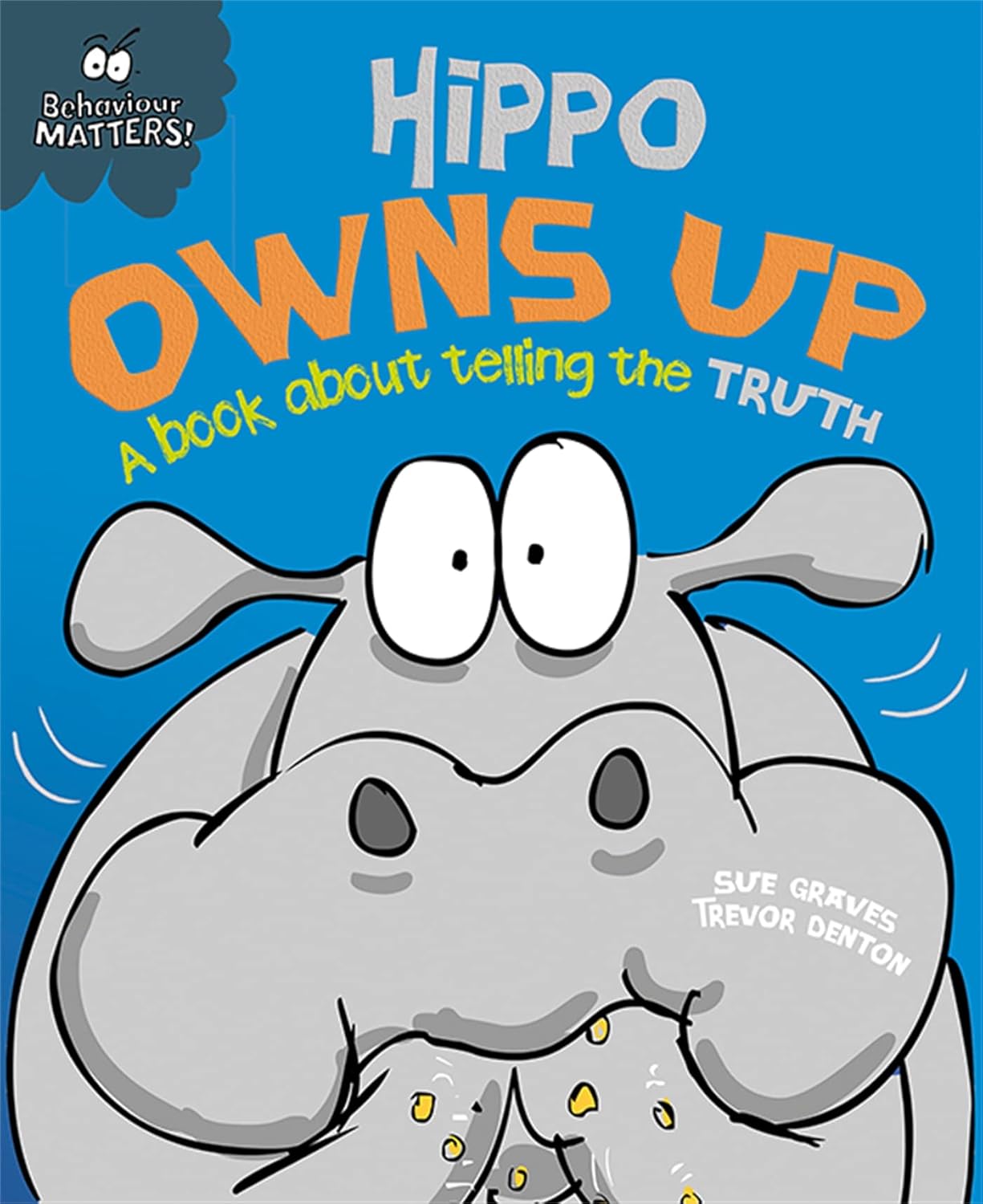Hippo Owns Up Cover Sue Graves Hachette 9781445147208