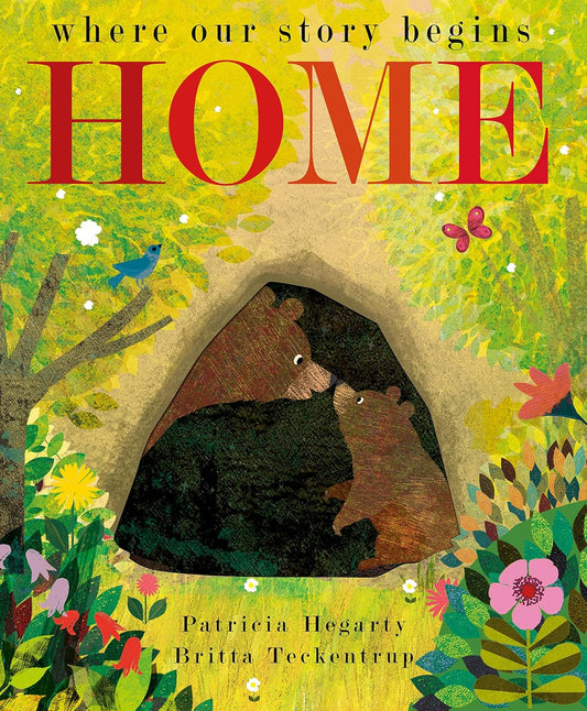 Home: where our story begins Cover Little Tiger Press Patricia Hegarty 9781801043298