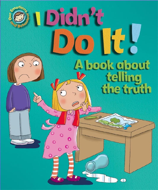 I Didn't Do It! Cover Sue Graves Hachette 9781445138978