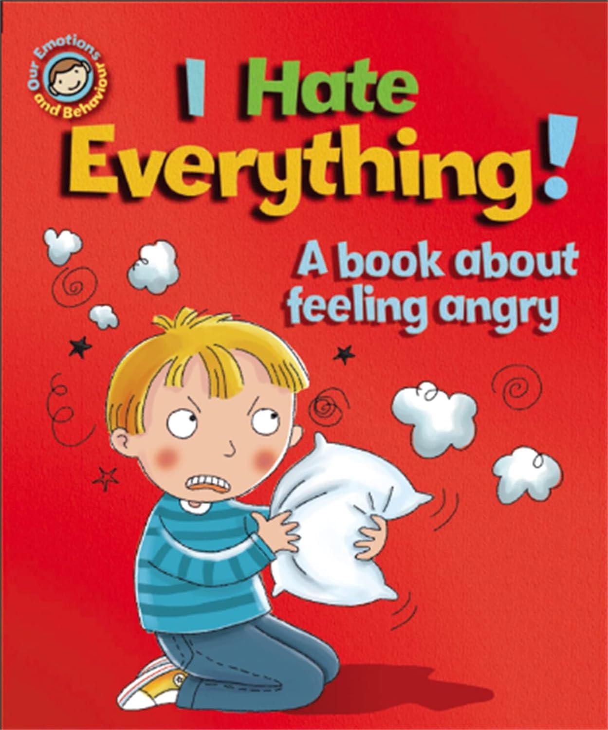 I Hate Everything! Cover Sue Graves Hachette 9781445138992