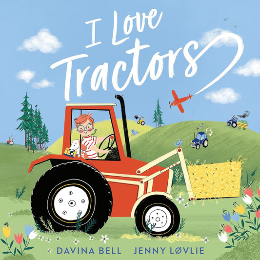 I Love Tractors Cover  Davina Bell Andersen Press  9781839130786