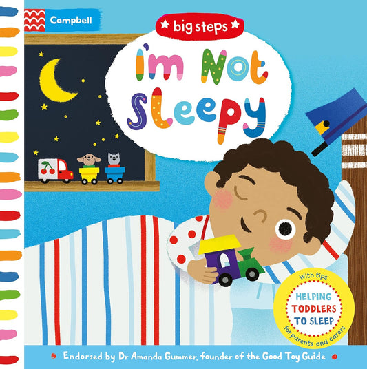 I'm Not Sleepy Illustrated by Marion Cocklico Published by Campbell 9781509836291