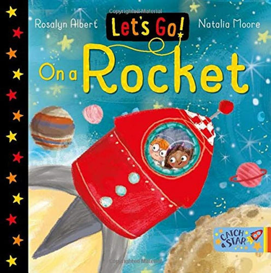 Let;s Go On a Star Author Rosalyn Albert Published Catch a Star 9781912858224