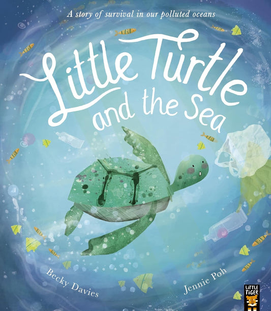 Little Turtle and the Sea Cover Becky Davies Little Tiger Press 9781788815819