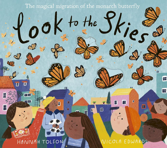 Look to the Skies Cover Nicola Edwards Little Tiger Press 9781838913380