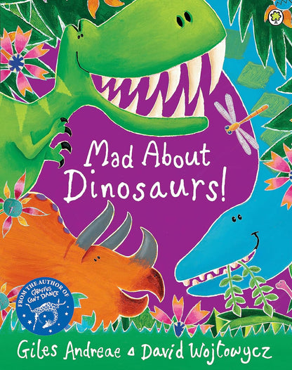 Mad About Dinosaurs Giles Andreae Hachette 9781408337103