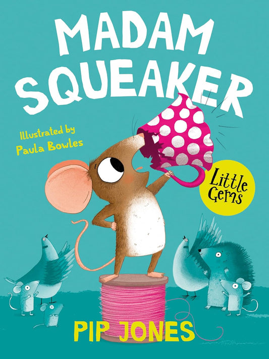 Madam Squeaker Cover Pip Jones HarperCollins 9781781129517
