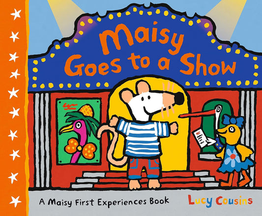 Maisy Goes to a Show illustrated Lucy Cousins Published Walker Books 9781406389302