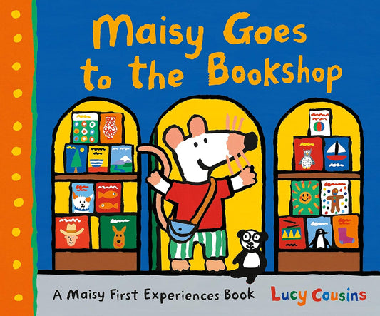 Maisy Goes to the Bookshop Illustrated Lucy Cousins Published Walker Books 9781406377071