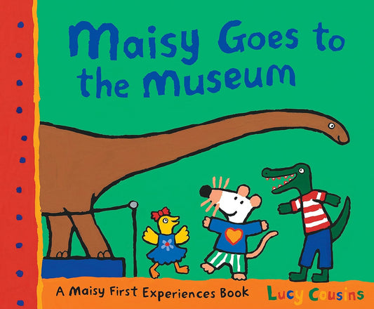 Maisy Goes to the Museum Illustrated Lucy Cousins Published Walker Books 9781406344592