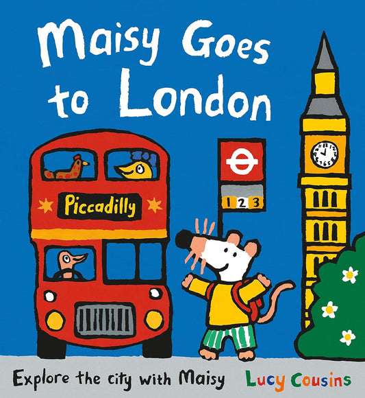 Maisy goes to London Illustrated Lucy Cousins Published Walker Books 9781406372205