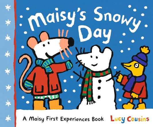 Maisy’s Snowy Day Cover Lucy Cousins Walker 9781529507362