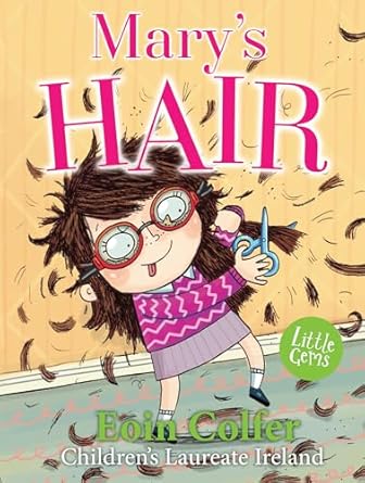 Mary's Hair Cover Harper Collins Eoin Colfer 9781781125106