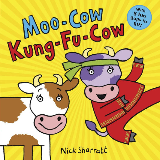 Moo-Cow Kung - Fu - Cow Nick Sharratt Scholastic 9780702300974