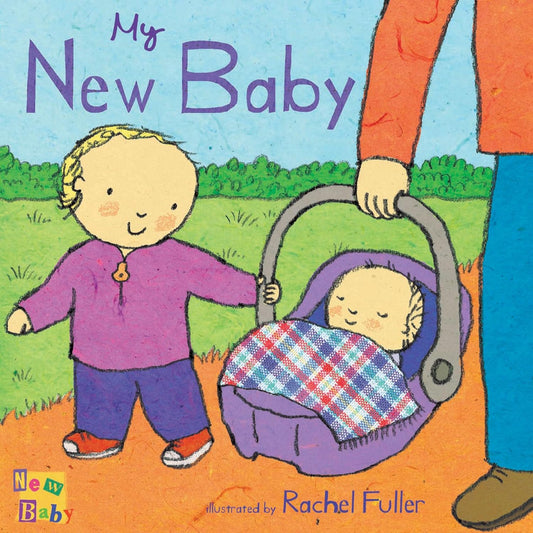 My Nw Baby Illustrated Rachel Fuller Published Child's Play 9781846432767