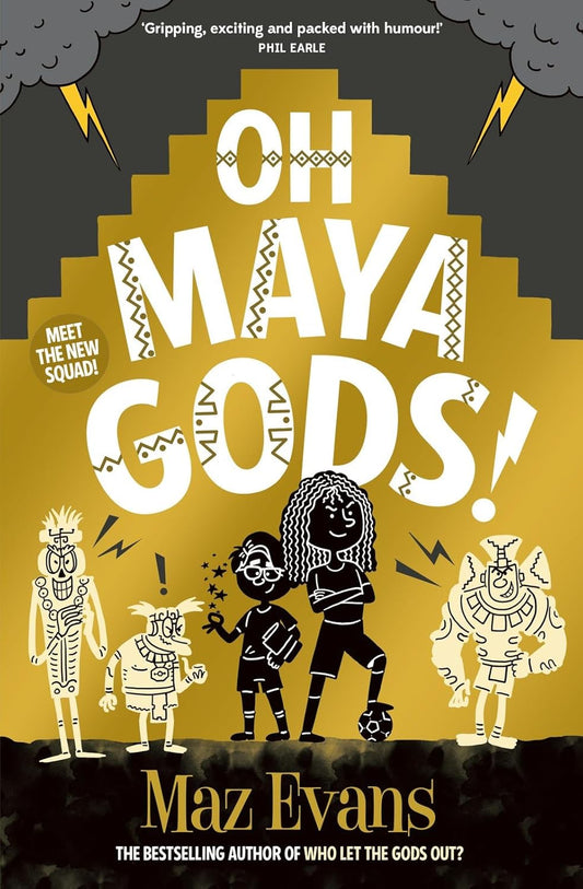 Oh Maya Gods! Cover Chicken House Maz Evans 9781913696870
