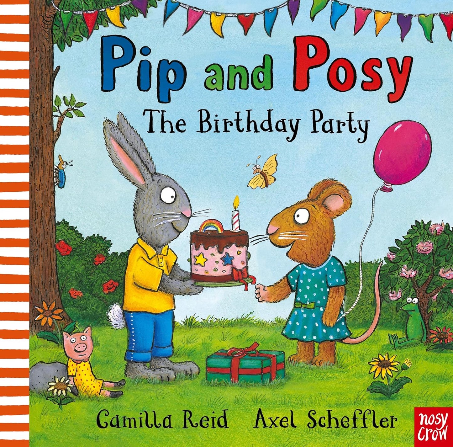 Pip and Posy-The Birthday Party Axel Scheffler Nosy Crow Cover 9781839945007