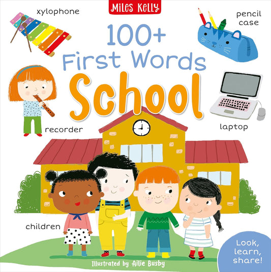 School: 100+ First Words Cover Ailie Busby Miles Kelly 9781789895094