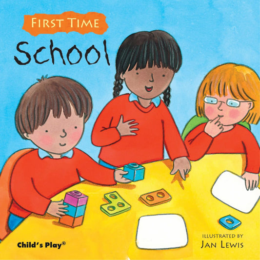 Firt Time School Illustrated Jess Stockham Published Child's Play 9781846434907