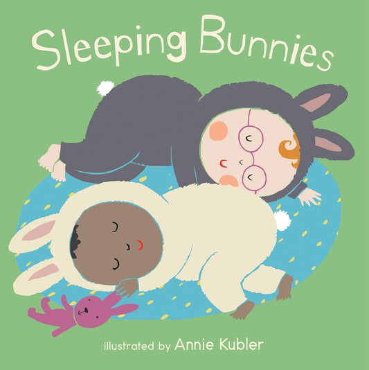 Sleeping Bunnies Illustrated by Annie Kubler Published by Child's Play 9781786281982