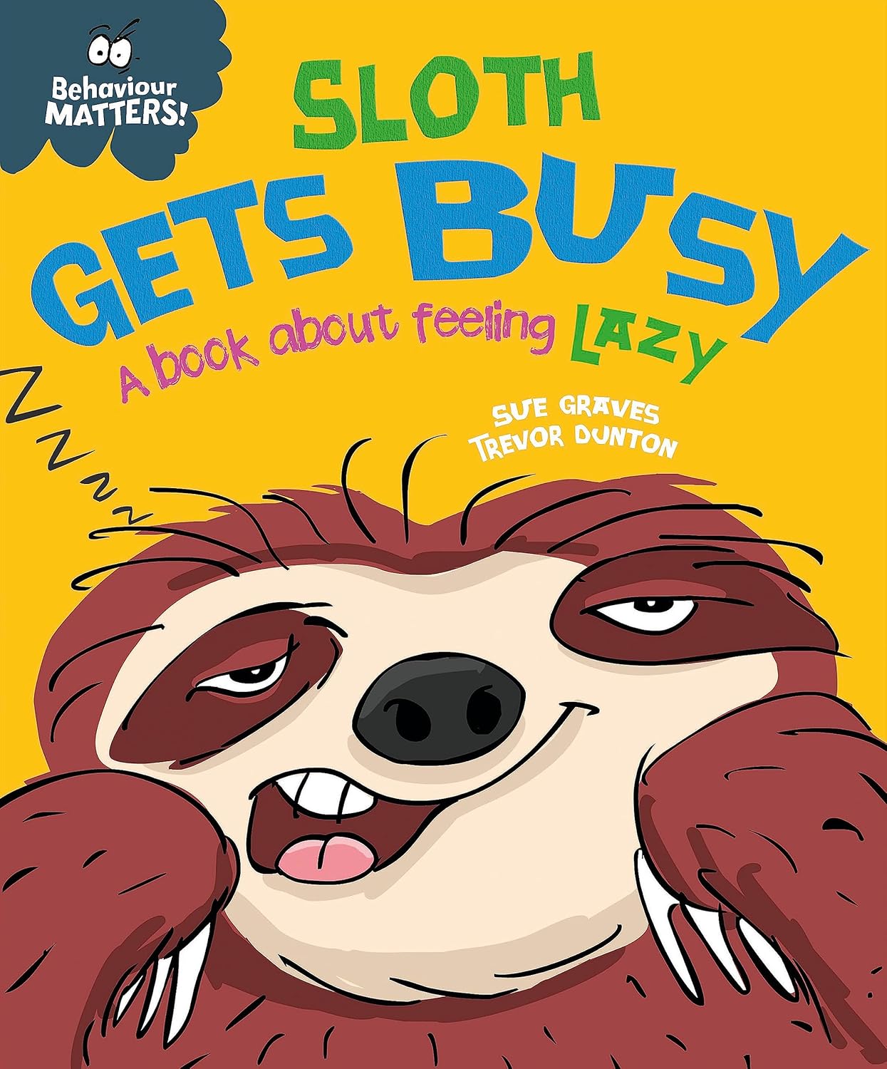 Sloth Gets Busy Cover Sue Graves Hachette 9781445168661