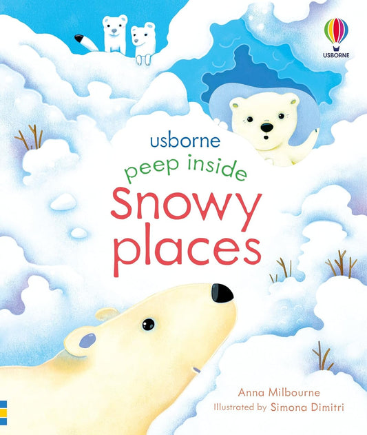Snowy places Cover Anna Milbourne Usborne 9781474983808