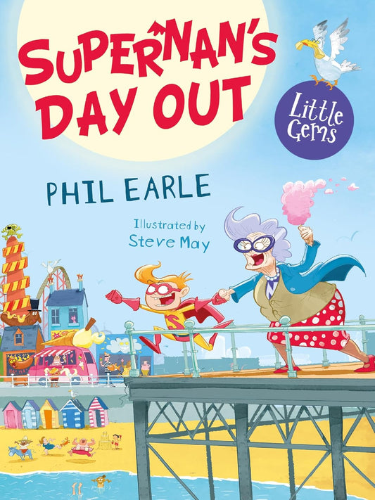 SuperNan's Day Out Cover Phil Earle HarperCollins 9781800901100