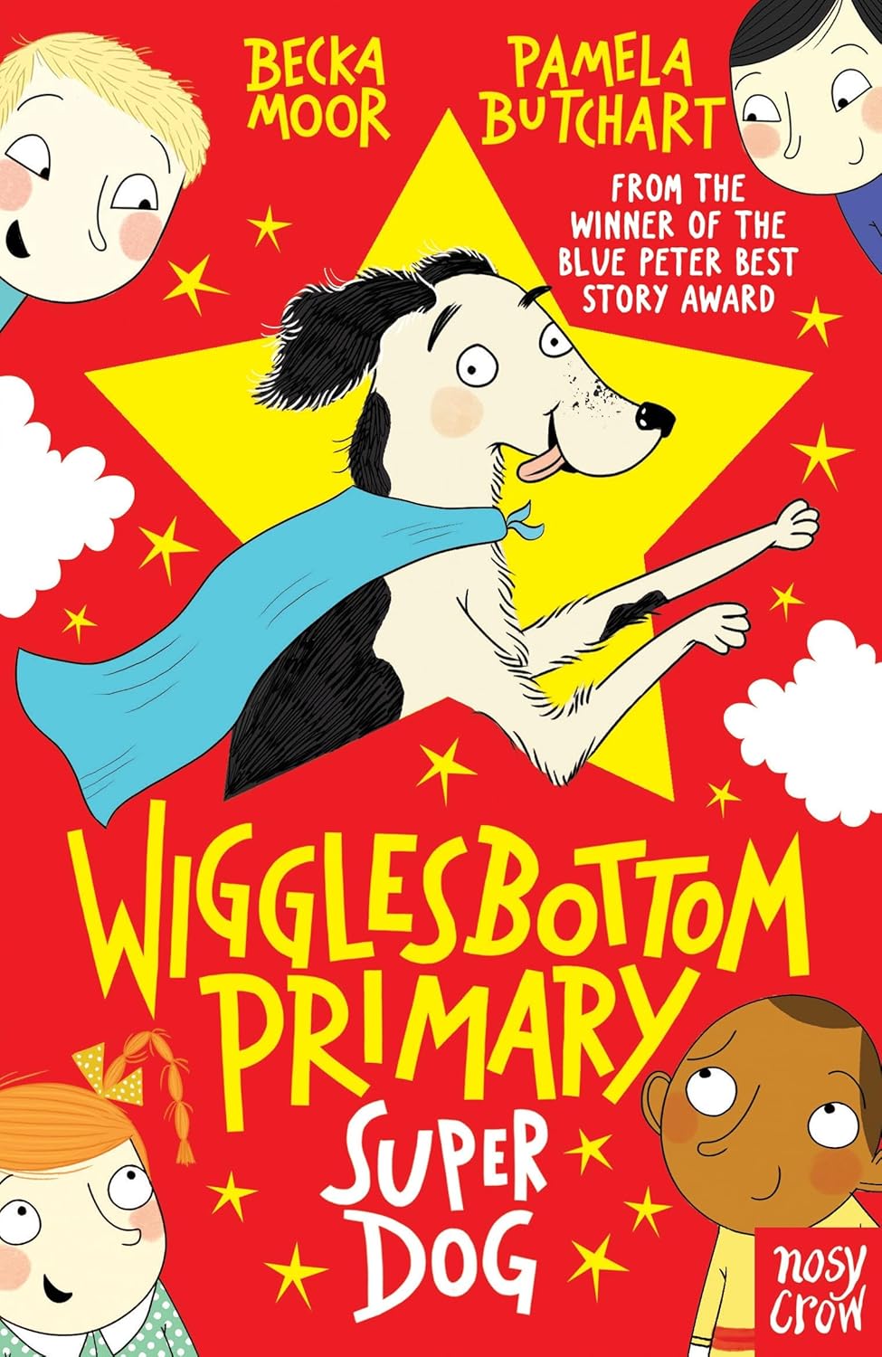 Super Dog! – Wigglesbottom Primary Front Cover Pamela Butchart Publisher Nosy Crow 9780857636751