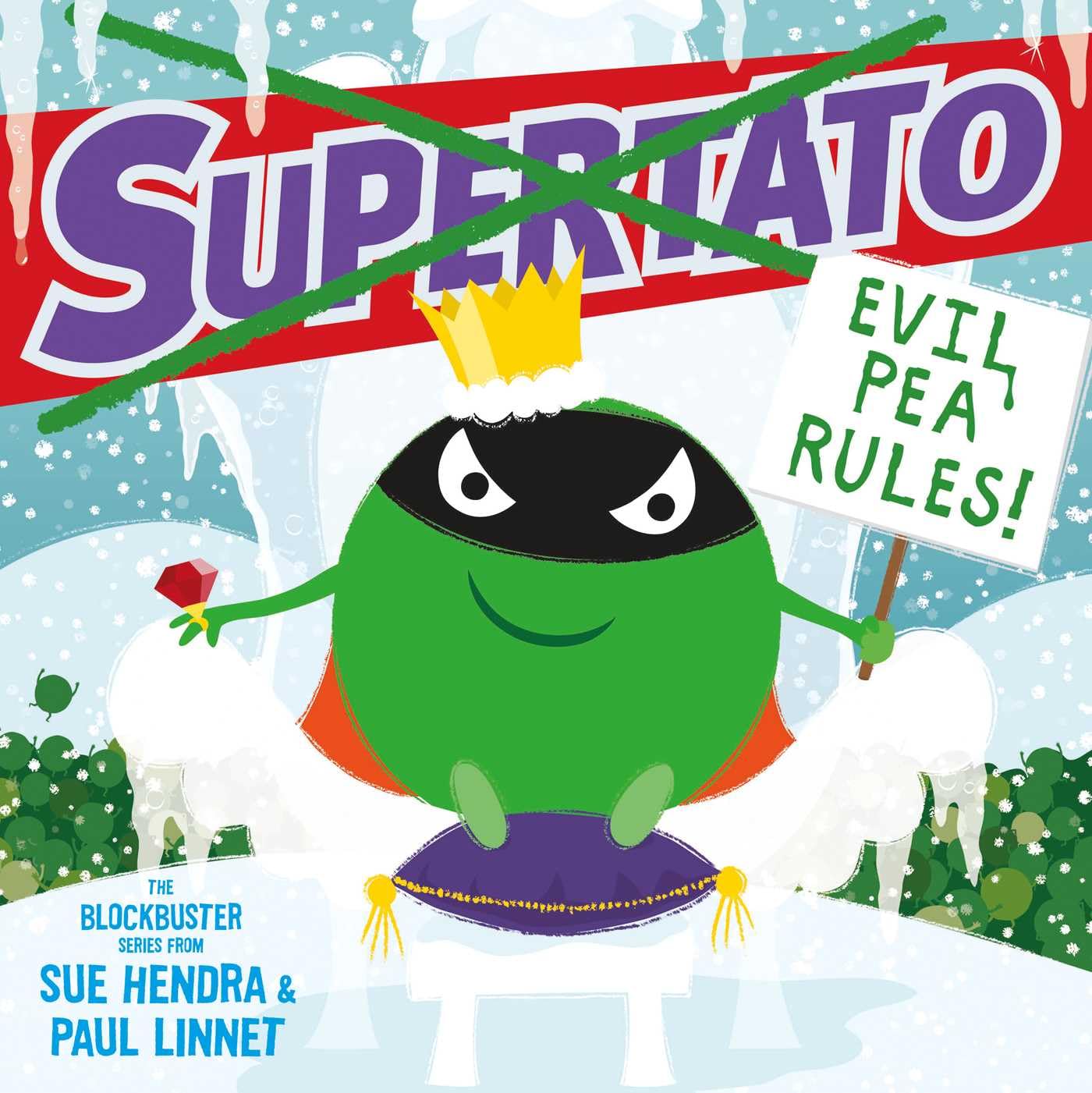 Supertato: Evil Pea Rules Cover Sue Hendra Simon & Schuster  9781471144066