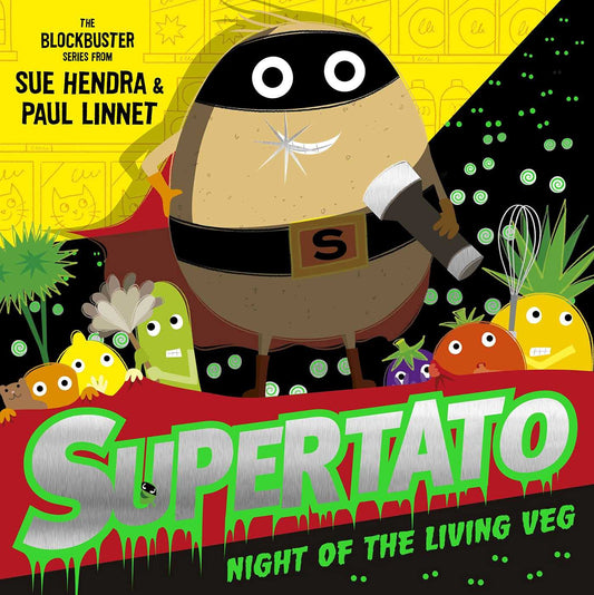 Supertato Night of the Living Veg Cover Sue Hendra Simon & Schuster 9781471189234