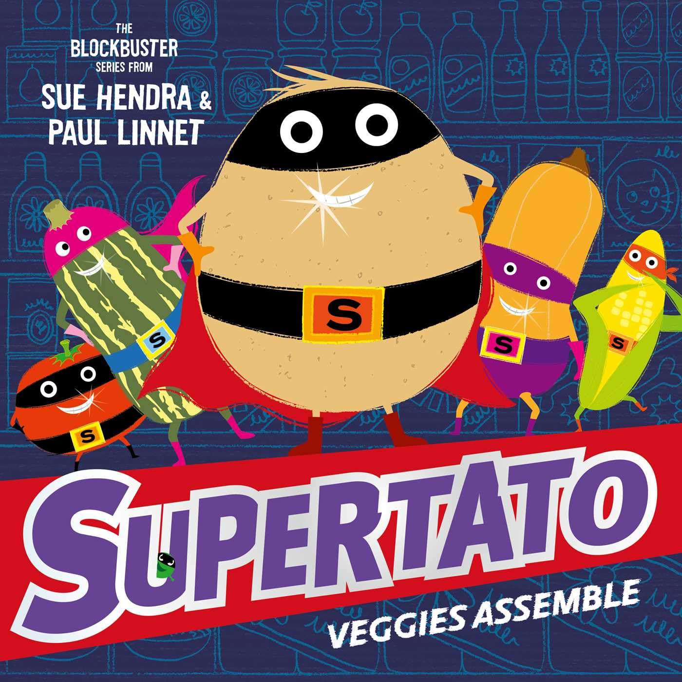 Supertato Veggies Assemble Cover Sue Hendra Simon & Schuster 9781471121005