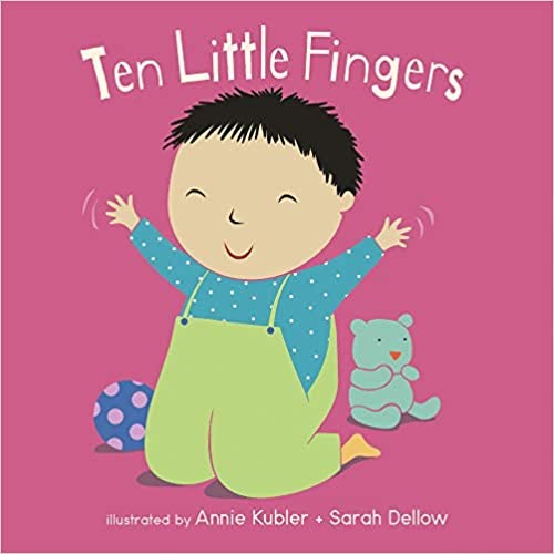 Ten Little Fingers Illustrated Annie Kubler Published Childs Play 9781786284068