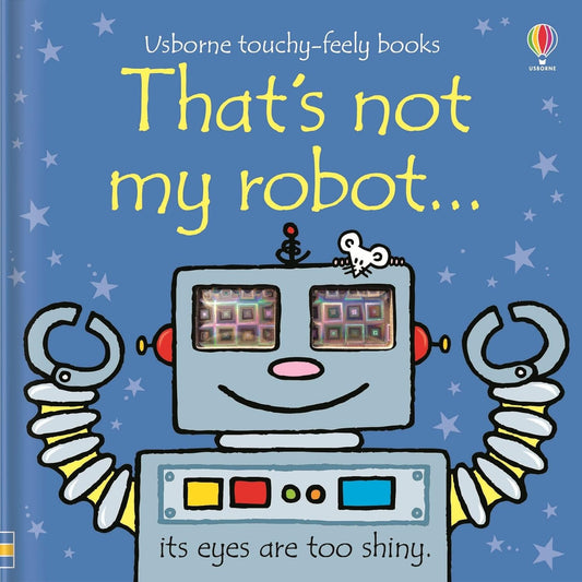 That's not my robot Cover Fiona Watt Usborne 9780746069608