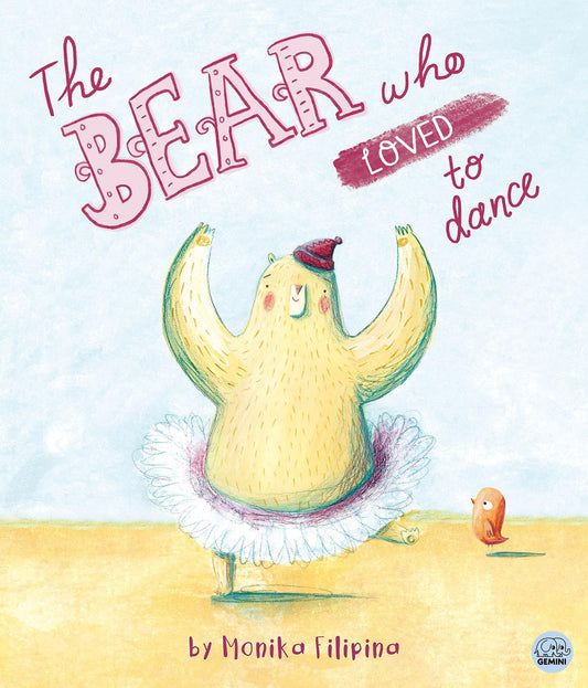 The Bear Who Loved To Dance Monika Filipina Trzpil  Published  Imagine That 9781784452452